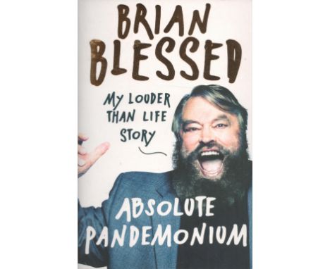 Brian Blessed Signed Book Absolute Pandemonium Softback Book 2016 First Paperback Edition Signed by Brian Blessed on the Titl