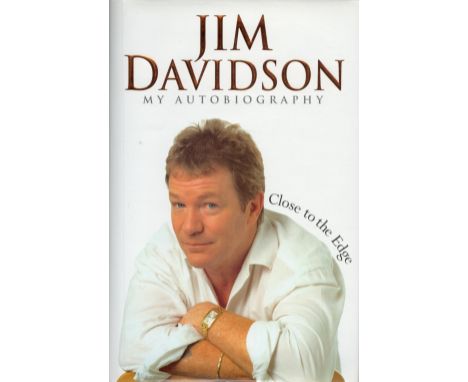 Jim Davidson Signed Book My Autobiography Close to the Edge Hardback Book 2001 First Edition Signed by Jim Davidson on the Fi