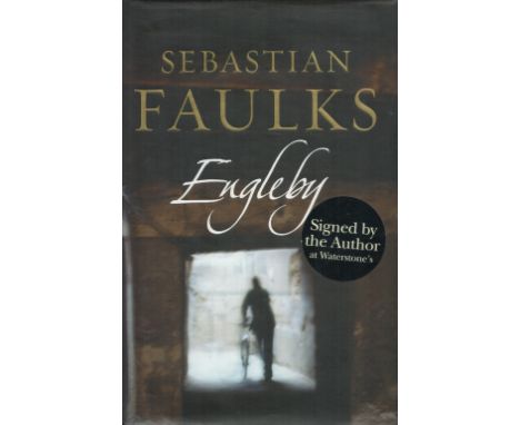 Sebastian Faulks Signed Book Engleby Hardback Book 2007 First Edition Signed by Sebastian Faulks on the Title page published 