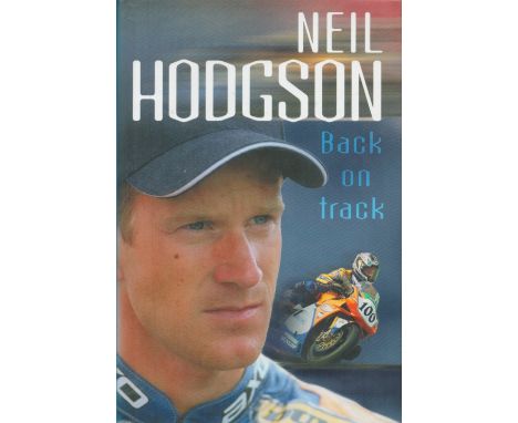 Neil Hodgson Signed Book Back On Track Hardback Book 2001 First Edition Signed by Neil Hodgson on the Title page published by