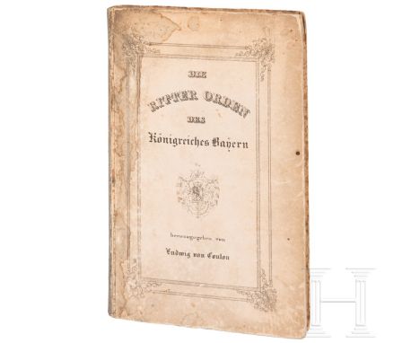 "Die Ritterorden des Königreiches Bayern" von Ludwig von Coulon, München, 1838  Insgesamt 169 Textseiten mit zwei altkolorier