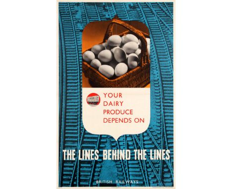 Original vintage poster printed by British Railways during World War Two - Your Dairy Produce Depends on the Lines Behind the