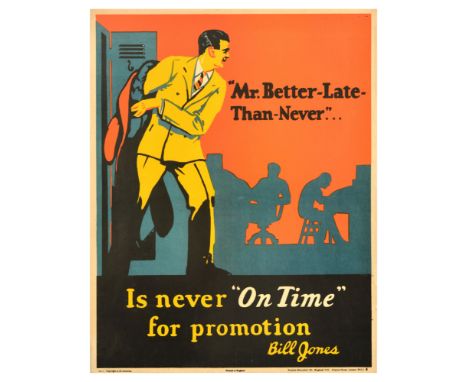 Original vintage workplace motivational poster - Mr. Better-Late-Than-Never... Is never On Time for promotion. Bill Jones - f