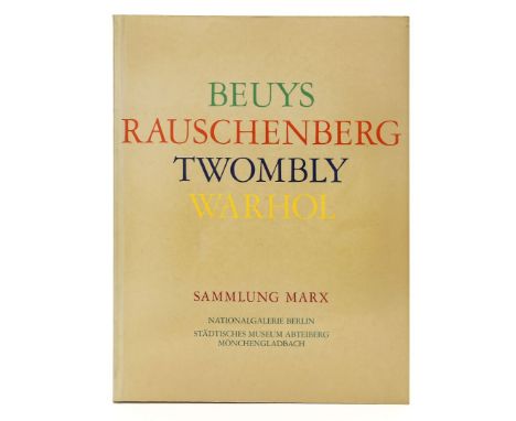 Ausstellungskatalog "SAMMLUNG MARX", mit originalen Unterschriften von Andy Warhol, Robert Rauschenberg und Joseph Beuys. Nat