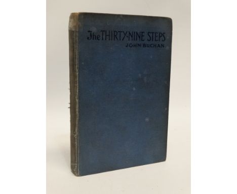 Buchan, John - 'The Thirty-Nine Steps' 1915, single volume, first edition, 190 x 125mm, original blue cloth, 258pp., publishe