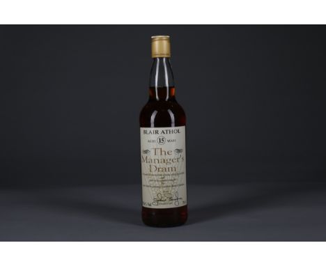 BLAIR ATHOL MANAGERS DRAM AGED 15 YEARS Single Malt Scotch Whisky Sherry cask matured, signed December 1996. 70cl, 59.4% volu