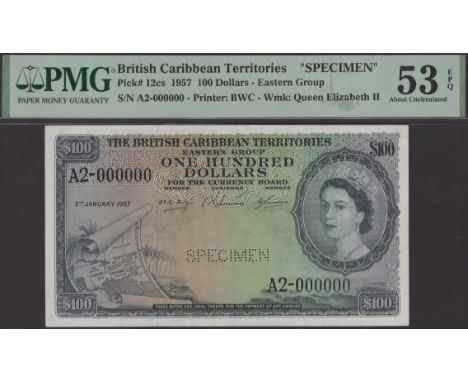 British Caribbean Territories, specimen $100, 2 January 1957, serial number A2-000000, Lartigue, Waterman and Burrowes signat