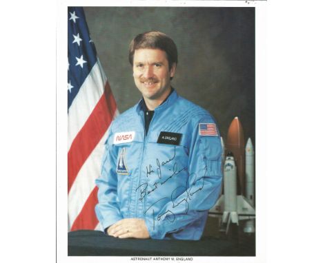 Anthony England NASA Astronaut Space Shuttle signed and dedicated 10 x 8 colour portrait photo. Good Condition. All signed pi