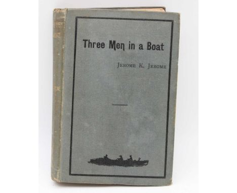 Jerome, K. Jerome: Three Men In A Boat (and to say nothing of the dog), Bristol, J.W. Arrowsmith, 11 Quay Street, 1889, toget