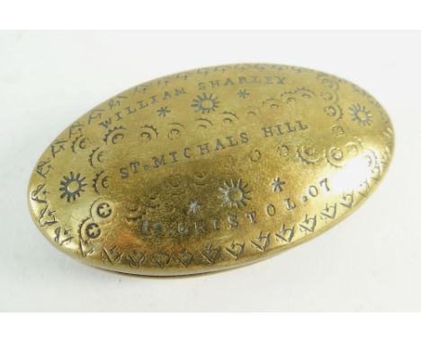 EARLY 20TH CENTURY BRASS OVAL SNUFF BOX  ENGRAVED 'William Sharley St. Michals Hill Bristol 1907'