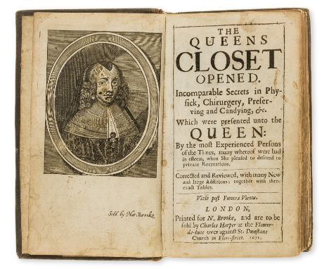 Cookery.- M. (W.) The Queens Closet Opened. Incomparable Secrets in Physick, Chirurgery, Preserving and Candying, &amp;c., 3 