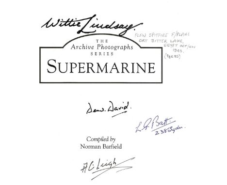 WW2. Norman Barfielf, SUPERMARINE Paperback Multi Signed book. First Edition. Good condition. All autographs come with a Cert