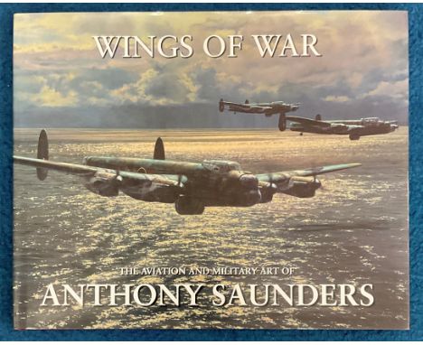 WW2. Anthony Saunders Multi Signed Book titled 'Wings of War' First Edition hardback book. Signatures on bookplates include B