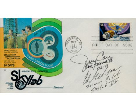 FDC Multi signed Jerry Carr & Edward Gibson single stamp plus postmarked date 14 May 1974. 'Skylab III'. Good condition. All 