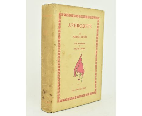 The Fortune Press. 1928 Aphrodite, A Novel of Ancient Morals by Pierre Louys, with an introduction by Shane Leslie. Drawings 