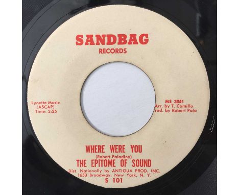 THE EPITOME OF SOUND - YOU DON'T LOVE ME/ WHERE WERE YOU 7" (US NORTHERN - SANDBAG - S 101). A scarce, original US 7" pressin