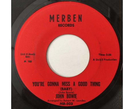 JOHN BOWIE - YOU'RE GONNA MISS A GOOD THING (BABY)/ AT THE END OF THE DAY 7" (US NORTHERN - MERBEN RECORDS - MR-503). A scarc
