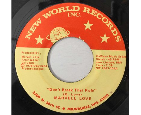 MARVELL LOVE - GOTTA HAVE LOVE 7" (NEW WORLD RECORDS INC - NW 7803-104). A Marvell Love - Gotta Have Love c/w Don't Break Tha
