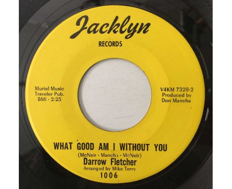 DARROW FLETCHER - WHAT GOOD AM I WITHOUT YOU/ LITTLE GIRL 7" (US NORTHERN - JACKLYN RECORDS - 1006). A scarce original US 7" 