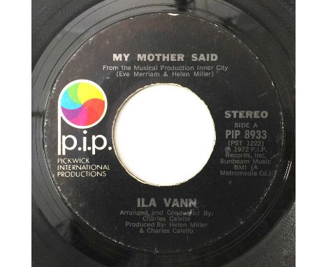 ILA VANN - YOU MADE ME THIS WAY/ MY MOTHER SAID 7" (US NORTHERN - PIP 8933). A gorgeous slice of early 70s female soul by the