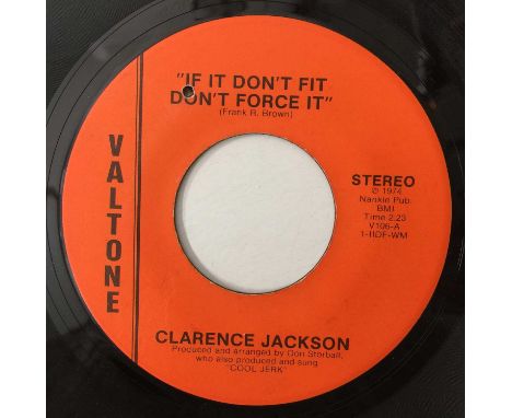 CLARENCE JACKSON - IF IT DON'T FIT DON'T FORCE IT/ INSTRUMENTAL 7" (US ORIGINAL - VALTONE - V106). A highly sought after orig