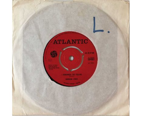 BARBARA LEWIS - I REMEMBER THE FEELING C/W BABY WHAT DO YOU WANT ME TO DO 7" (UK ORIGINAL - ATLANTIC 584061). Sweet double he