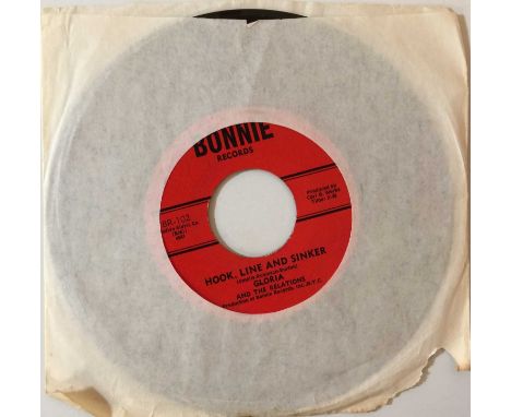 GLORIA AND THE RELATIONS - HOOK, LINE AND SINKER/DATE WITH MY MAN 7" (ORIGINAL US RELEASE - BONNIE RECORDS BR-102).  A biggy 