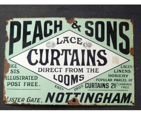 An enamel sign for Peach & Sons, Lace Curtains Direct from The Looms, Lister Gate, Nottingham, 40.5cm x 61cm.