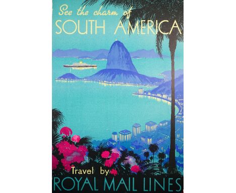 Unknown artist, 'See the charm of South America, Travel by Royal Mail Lines', circa 1930, lithograph in colours, laid to boar