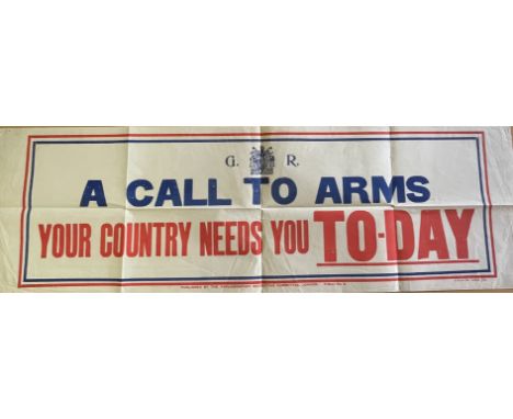 [WORLD WAR I]: An original colour lithograph 32 x 10” World War I recruitment poster printed by H. W. &amp; V. Ltd., and publ