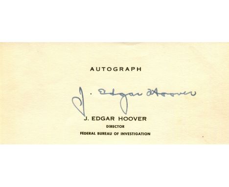 HOOVER J. EDGAR: (1895-1972) American law enforcement administrator, the first Director of the Federal Bureau of Investigatio