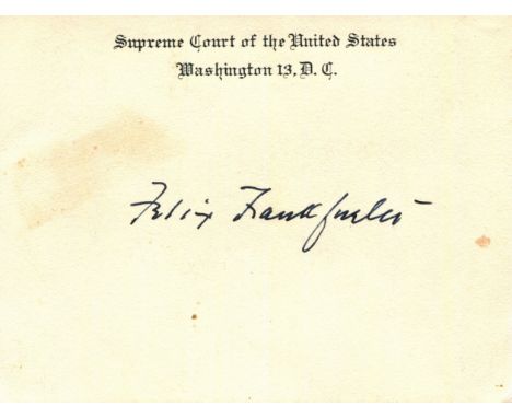 FRANKFURTER FELIX: (1882-1965) American lawyer and jurist who served as an Associate Justice of the Supreme Court of the Unit