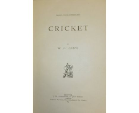 W G GRACE "Cricket", published by J W Arrowsmith, Bristol, 1891, tooled and gilded cloth board bound, first edition