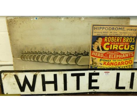 White Lion Road - metal street sign, width 146cm, together with advertising sign for Robert Brothers Circus at the Ipswich Hi