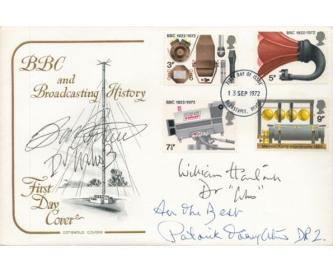 Dr. Who, a 'BBC and Broadcasting History' FDC. Signed by the first three actors who played Doctor Who in the cult series, Wil