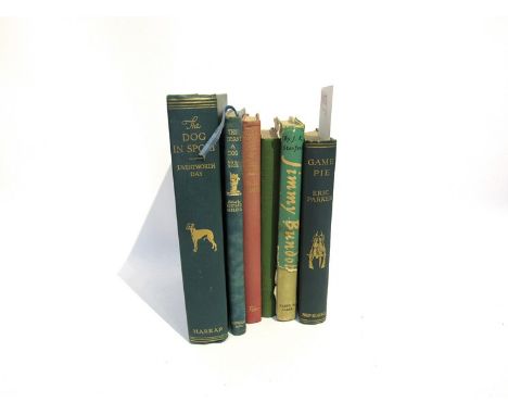 Six field sports related volumes including Wentworth Day "The Dog in Sport", 1938, 1st edition, Parker "Game Pie", 1925, firs