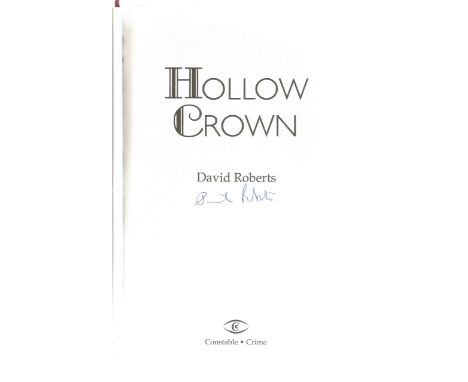 David Roberts signed First Edition Hollow Crown hard-back book. Signed on the title page. Good condition with dust jacket, la