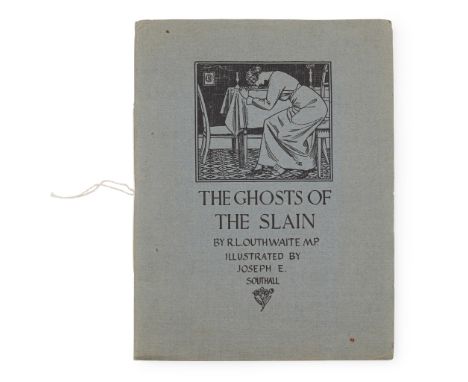 OUTHWAITE (R.L.).   THE GHOSTS OF THE SLAINillustrated by Joseph Southall, original wrap, published National Labour Press, Ma