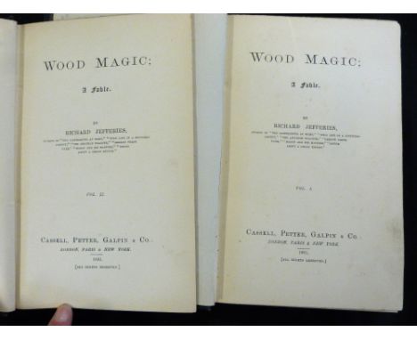 RICHARD JEFFERIES: WOOD MAGIC, A FABLE, London, Cassell Petter Galpin &amp; Co, 1881, 1st edition, 2nd issue, 2 vols, 8pp adv