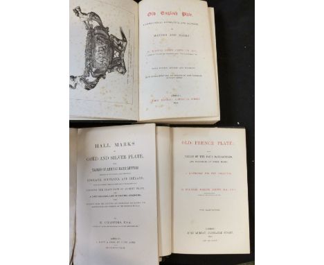 WILFRED JOSEPH CRIPPS: 2 titles: OLD FRENCH PLATE WITH TABLES OF THE PARIS DATE-LETTERS AND FACSIMILES OF OTHER MARKS, London