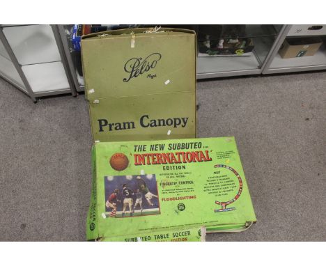 A BOXED SUBBUTEO TABLE SOCCER INTERNATIONAL EDITION SET - UNCHECKED, TOGETHER WITH A PELSO PRAM CANOPY IN ORIGINAL BOX