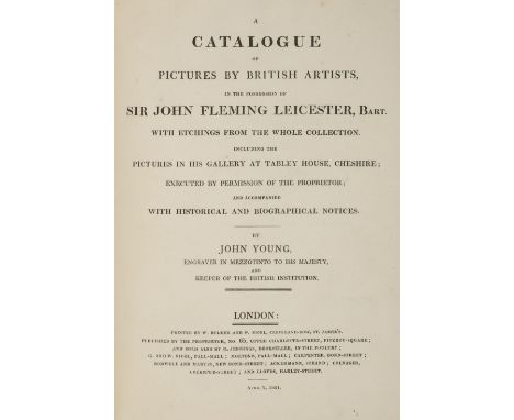 Young (John). A Catalogue of Pictures by British Artists, in the possession of Sir John Fleming Leicester, Bart. with etching