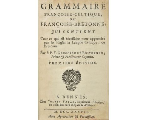 Rostrenen (Grégoire de). Grammaire françoise-celtique, ou françoise-bretonne, 1st edition, Rennes: Julien Vatar, 1738, contem