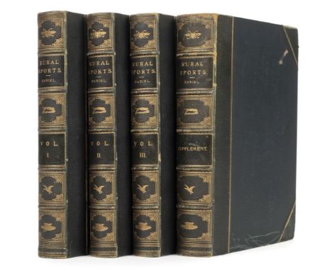Daniel (W. B.). Rural Sports, 4 volumes (including supplement), 1807-13, calligraphic title to volume 1 and the supplement, a