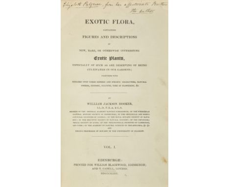 Hooker (William Jackson). Exotic Flora, Containing Figures and Descriptions of New, Rare or otherwise interesting Exotic Plan