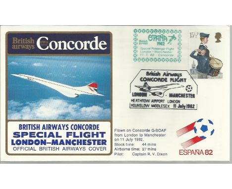 Concorde special flight London-Manchester dated 11th July 1982. Flown by Capt R V Dixon. Good condition