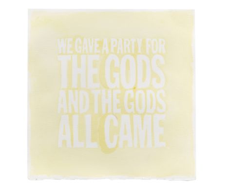 JOHN GIORNO (1936-2019)WE GAVE A PARTY FOR THE GODS AND THE GODS ALL CAME 2013 signed and dated '13 on the reverseCadmium Yel