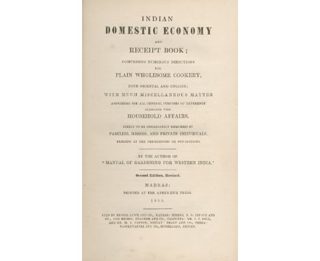 INDIAN COOKERY[RIDDELL (ROBERT FLOWER)] Indian Domestic Economy and Receipt Book; Comprising Numerous Directions for Plain Wh