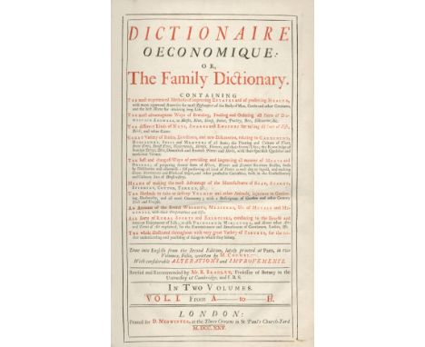 CHOMEL (NOEL)Dictionnaire oeconomique: or, the Family Dictionary. Containing... Methods of improving Estates ... The Best and