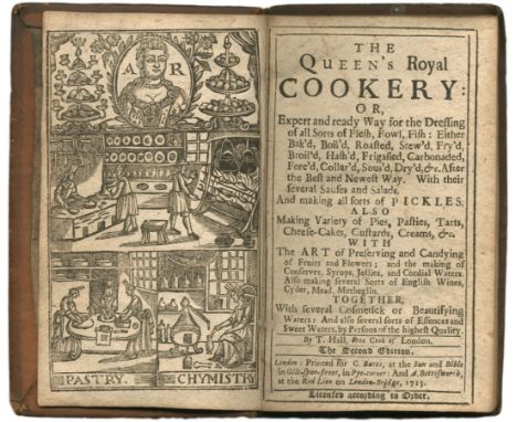 HALL (T.)The Queen's Royal Cookery: or, Expert and Ready Way for the Dressing of all Sorts of Flesh, Fowl, Fish: Either Baked